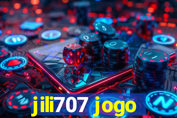 jili707 jogo